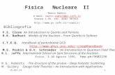 15-Ott-121 Fisica Nucleare II Marco Radici e-mail: marco.radici@pv.infn.itradici@pv.infn.it Stanza 1-56, tel. 0382 987451 F.E. Close An Introduction to.