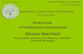 Silvano Marchiori Responsabile Scientifico Orto Botanico - DiSTeBA Università del Salento Biodiversità e Pubblicazioni ecosostenibili Università del Salento.