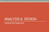 ANALYSIS & DESIGN I DESIGN PATTERNS GoF 1. I Design Patterns GoF …un momento importante durante il corso del design!