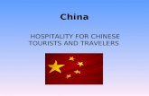 China HOSPITALITY FOR CHINESE TOURISTS AND TRAVELERS.