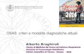 Alberto Braghiroli Centro di Medicina del Sonno ad Indirizzo Respiratorio Divisione di Pneumologia Riabilitativa Istituto Scientifico di Veruno - Novara.
