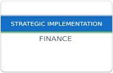 Strategic Implementation - Finance