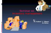 Seminar on inventory management by kailash vilegave
