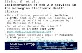 Implementation of Web 2.0-services in the Norwegian Electronic Health Library [5 Cr3 0900 Eiring]