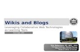 Wikis and Blogs:  Leveraging Collaborative Technologies as Learning Tools