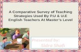 Copm study of teaching strategies by pu. & uoe teachers