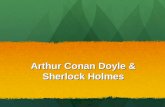 Arthur Conan Doyle and Sherlock Holmes