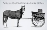 Putting the (docs) Cart Before the (standards) Horse