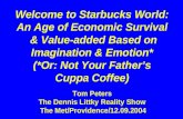 Welcome To Starbucks World An Age Of Economic Survival
