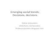 Emerging Social Trends: Decisions, Decisions