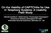 On the Viability of CAPTCHAs for Use in Telephony Systems: A Usability Field Study
