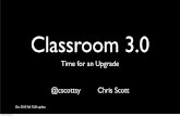 Classroom 3.0 Time for an Upgrade (Updated)