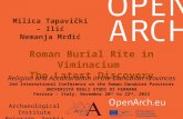 Roman Burial Rite in Viminacium, The Latest Discovery - OpenArch Conference, Kierikki 2014