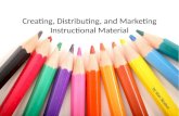 Creating, Distributing, And Marketing Instructional Material