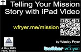 Telling Your Mission Story with iPad Video