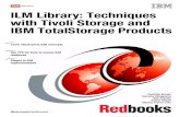 Ilm library techniques with tivoli storage and ibm total storage products sg247030