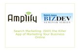 Search Marketing: Still the Killer App for Online Marketing