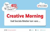 #Nackavarmdo Creative Morning: Vad Sociala Medier kan vara