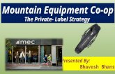 Mountain Equipment Co-operative: The private Lable Strategy Case analysis