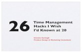 26 time-management-hacks-i-wish-id-known-at-20-130328142451-phpapp02
