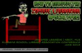 How to Survive the Zombie Librarian Apocalypse!