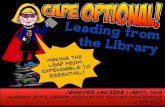 Cape Optional!  Leading from the Library!