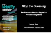 Stop the Guessing: Performance Methodologies for Production Systems