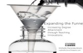 Expanding The Funnel: Increasing Degree Attainment Through Teaching Innovations