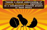 Towards a shared understanding of emerging technologies: experiences in a collaborative research project in South Africa