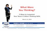 What Were You Thinking? 5 Ways to Jumpstart Your Team’s Critical Thinking Skills