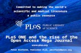 "PLoS ONE and the Rise of the Open Access Mega Journal" by Peter Binfield