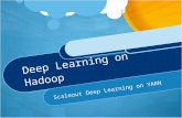 Hadoop Summit 2014 Distributed Deep Learning