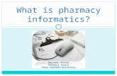 What is Pharmacy Informatics?