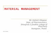 Material management by kailash vilegave shivajirao S. Jondhle college of pharmacy