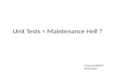 Unit tests = maintenance hell ?