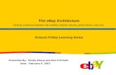 The eBay Architecture:  Striking a Balance between Site Stability, Feature Velocity, Performance, and Cost