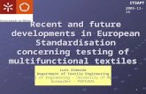 Recent And Future Developments In European Standardisation Concerning Testing Of  Multifunctional Textiles