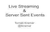 Live Streaming & Server Sent Events