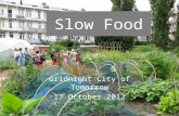 Slow food | Gridnight City of Tomorrow | 17 Oct 2013