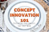 Concept Innovation 101 by Chef Bruce Lim
