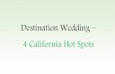 Destination Wedding – California Hot Spots