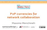 P2P Currencies for network collaboration @ Maker Faire Rome 2013
