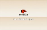 Mozilla  - Our Global Project
