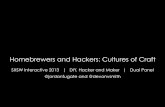 Homebrewers and hackers cultures of craft