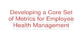 Developing core metrics for employee health management