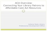 ACA Overview: Connecting Indiana Library Patrons to Affordable Care Act Resources