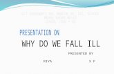 Why do we fall ill by riya