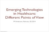 Emerging Technologies in Healthcare: Different Points of View