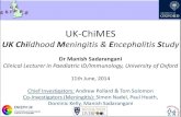 UK ChiMES (Childhood Meningitis and Encephalitis study) update