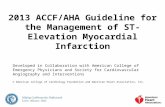 2013 ACCF/AHA Guideline for the Management of ST-Elevation Myocardial Infarction
